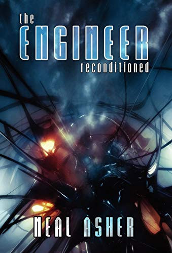 The Engineer ReConditioned, by Neal Asher (Hardcover)