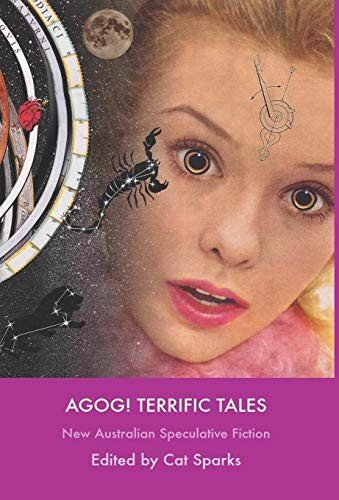 Agog! Terrific Tales, by Cat Sparks (Hardcover)