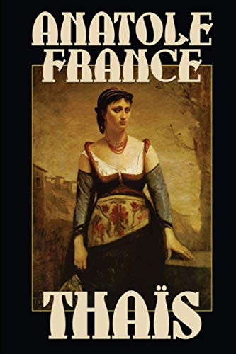 Thais, by Anatole France (Paperback)