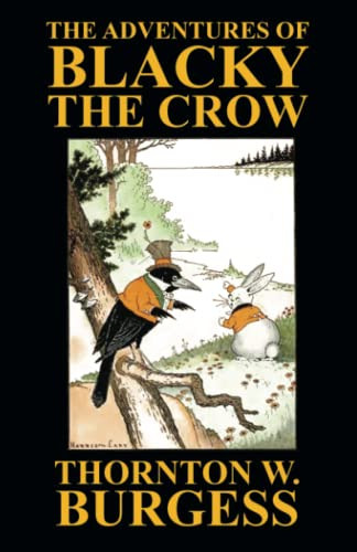The Adventures of Blacky the Crow, by Thornton W. Burgess (Paperback)