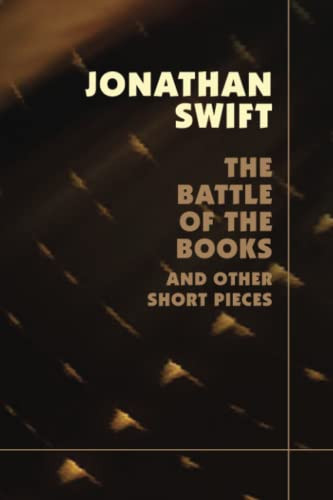 The Battle of the Books, by Jonathan, Swift and Henry Morley (Paperback)