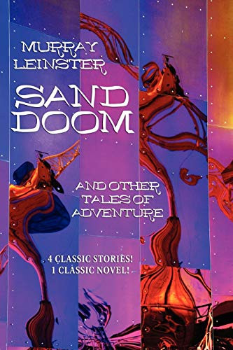 Sand Doom and Other Tales of Adventure, by Murray Leinster (Paperback)