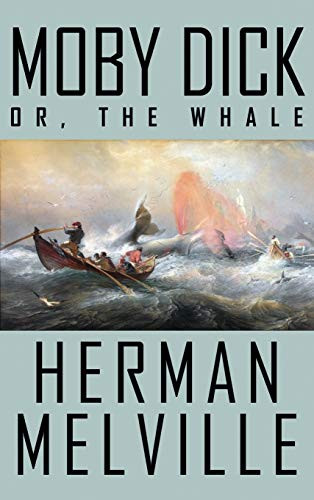 Moby Dick; or, The Whale, by Herman Melville (Hardcover)