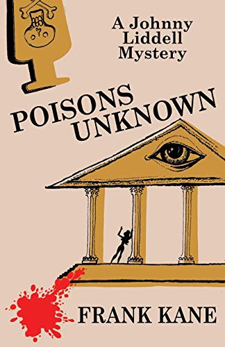 Poisons Unknown: A Johnny Liddell Mystery, by Frank Kane (Paperback)