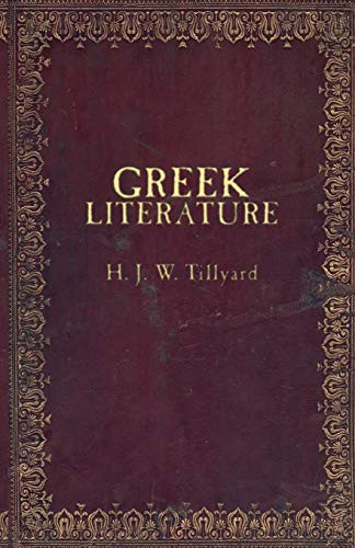 Greek Literature, by H. J. W. Tillyard (Paperback)