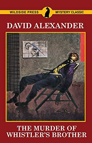 The Murder of Whistler's Brother: A Bret Hardin Mystery, by David Alexander (Paperback)