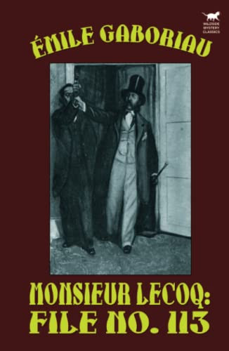 Monsieur Lecoq: File No. 113, by Emile Gaboriau (Hardcover)
