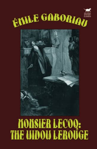 Monsieur Lecoq: The Widow LeRouge, by Emile Gaboriau (Hardcover)
