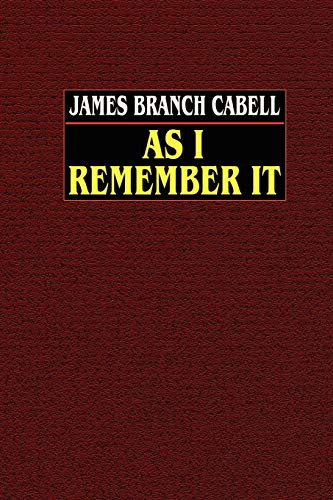 As I Remember It, by James Branch Cabell (Paperback)