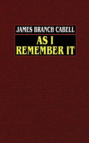 As I Remember It, by James Branch Cabell (Hardcover)