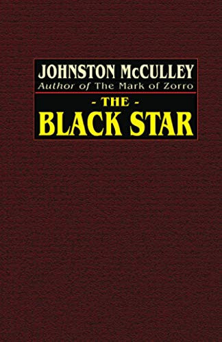 The Black Star, by Johnston McCulley (Paperback)