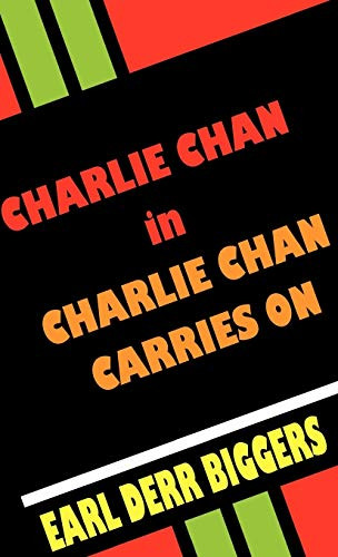 Charlie Chan Carries on, by Earl Derr Biggers (Hardcover)