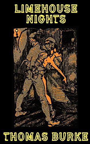 Limehouse Nights, by Thomas Burke (Hardcover)