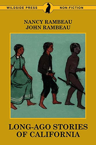 Long-Ago Stories of California, by Nancy Rambeau and John Rambeau (Paperback)