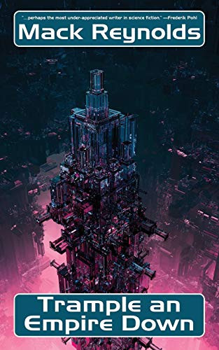 Trample an Empire Down, by Mack Reynolds (Paperback)