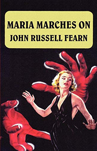 Maria Marches On, by John Russell Fearn (Paperback)