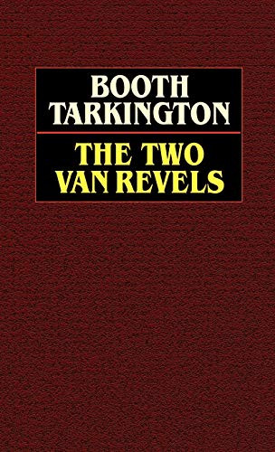The Two Vanrevels, by Booth Tarkington (Hardcover)