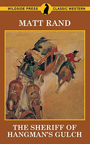 The Sheriff of Hangman's Gulch, by Matt Rand (Paperback)