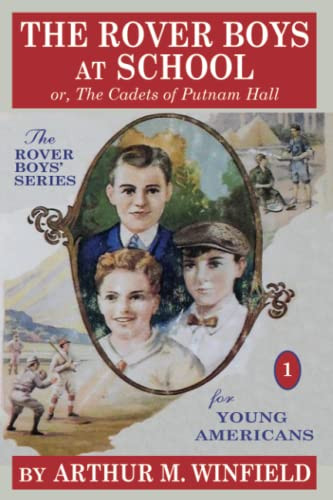 The Rover Boys at School: or, The Cadets of Putnam Hall, by Arthur M. Winfield (Paperback)
