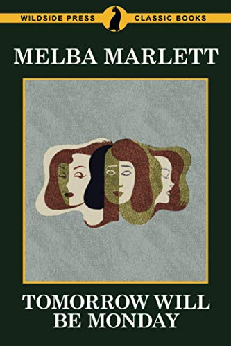 Tomorrow Will be Monday, by Melba Marlett (Paperback)