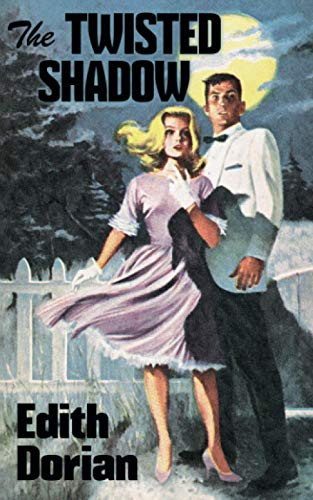 The Twisted Shadow, by Edith Dorian (Paperback)