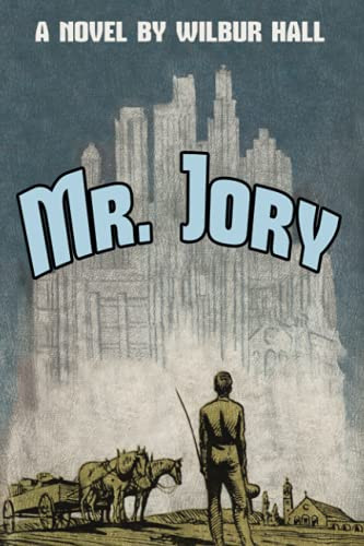 Mr. Jory, by Wilbur Hall (Paperback)