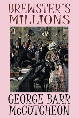 Brewster's Millions, by George Barr McCutcheon (Paperback)