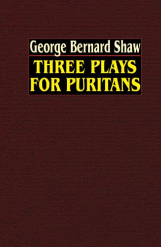 Three Plays for Puritans, by George Bernard Shaw (Hardcover)