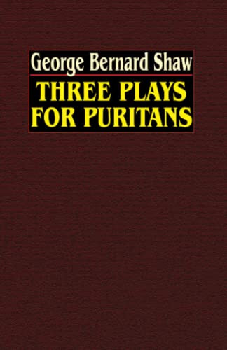 Three Plays for Puritans, by George Bernard Shaw (Paperback)