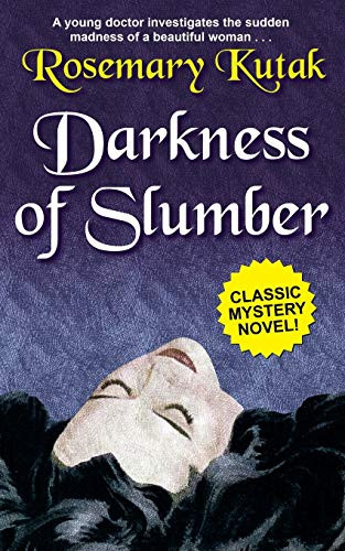 Darkness of Slumber, by Rosemary Kutak (Paperback)