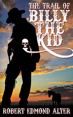 The Trail of Billy the Kid, by Robert Edmond Alter (Paperback)