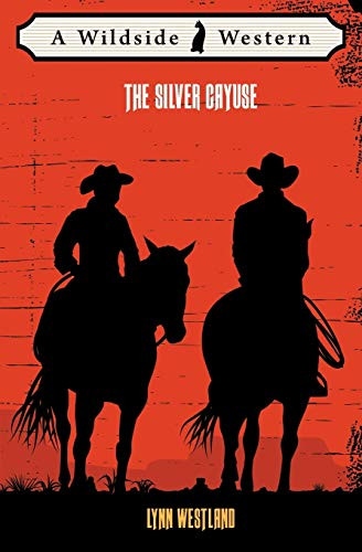 The Silver Cayuse, by Lynn Westland (Paperback)