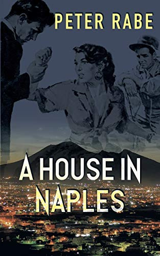 A House in Naples, by Peter Rabe (Paperback)
