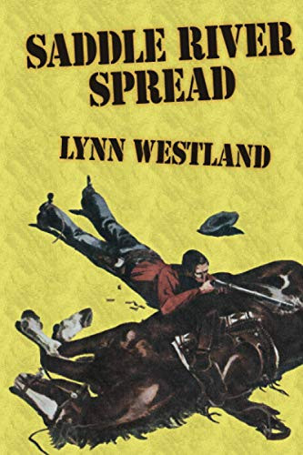 Saddle River Spread, by Lynn, Westland (Paperback)