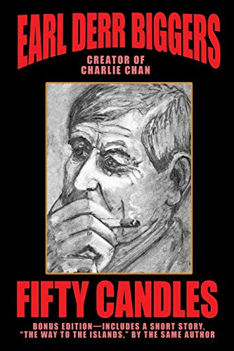 Fifty Candles: Bonus Edition, by Earl Derr Biggers (Paperback)