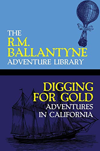 Digging for Gold, by R.M. Ballantyne (Paperback)
