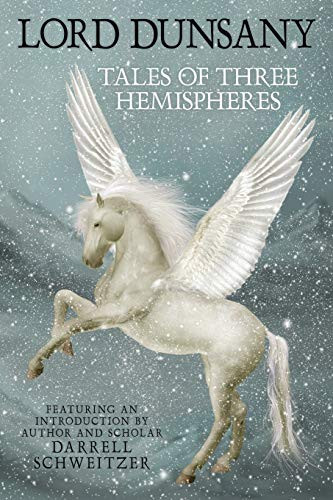 Tales of Three Hemispheres, by Lord Dunsany (Paperback)