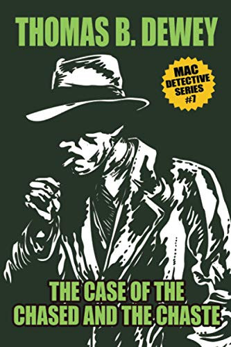 The Case of the Chased and the Chaste : Mac #7, by Thomas B. Dewey (Paperback)