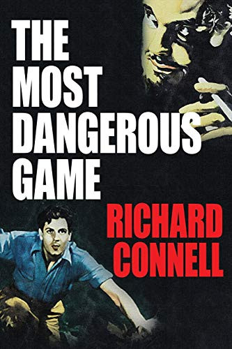The Most Dangerous Game, by Richard Connell (Paperback)