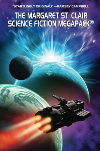 The Margaret St. Clair Science Fiction MEGAPACK®, by Margaret St. Clair (Paperback)