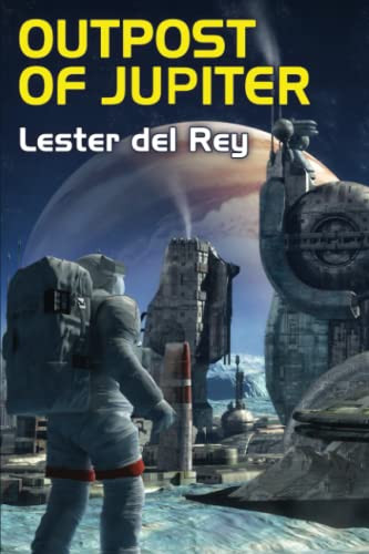 Outpost of Jupiter, by Lester del Rey (Paperback)