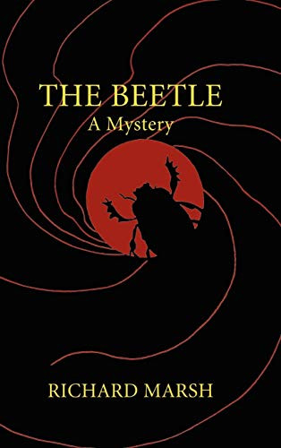 The Beetle, by Richard Marsh (Hardcover)