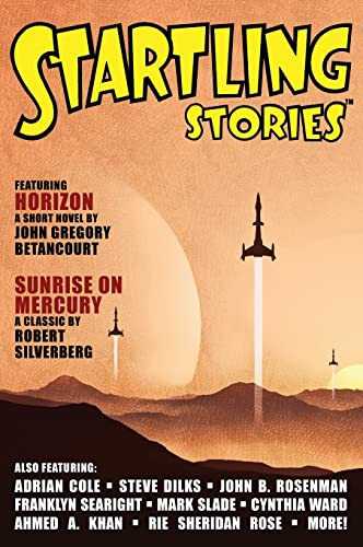 Startling Stories™: 2021 Issue, by Robert Silverberg and John Gregory Betancourt (Hardcover)