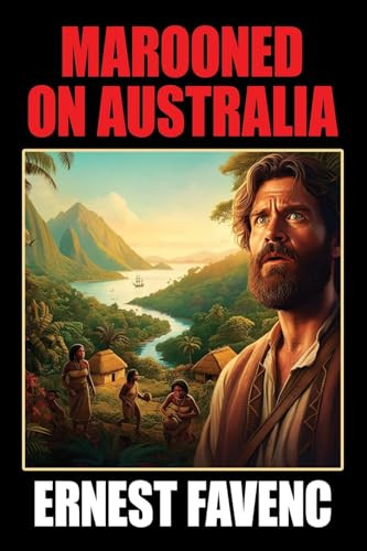 Marooned on Australia, by Ernest Favenc (Paperback)