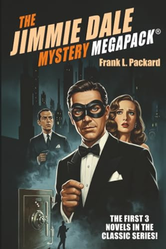 The Jimmie Dale Mystery MEGAPACK®, by Frank L. Packard (Paperback)