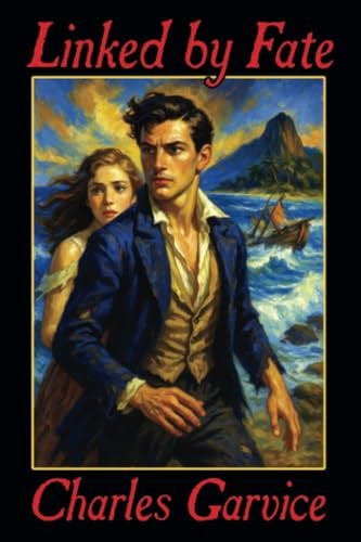 Linked by Fate: Or, Not to be Bought, by Charles Garvice (Paperback)
