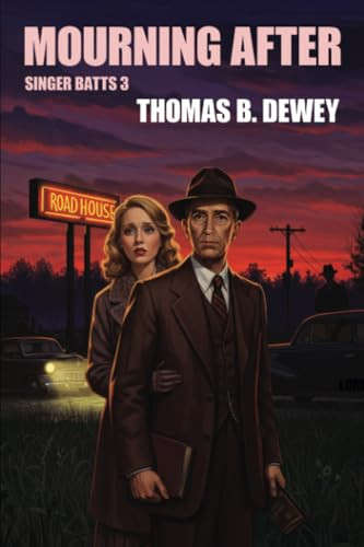 Mourning After, by Thomas B. Dewey (Paperback)