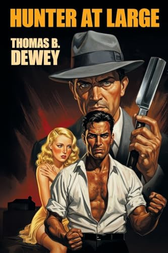 Hunter at Large, by Thomas B. Dewey (Paperback)