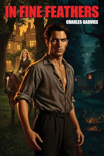 In Fine Feathers, by Charles Garvice (Paperback)