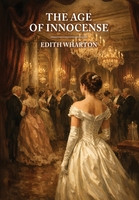 The Age of Innocense, by Edith Wharton (Hardcover)